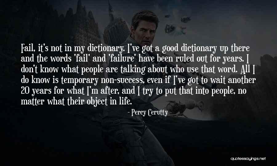 Failure Into Success Quotes By Percy Cerutty Failure Into Success Quotes By Percy Cerutty