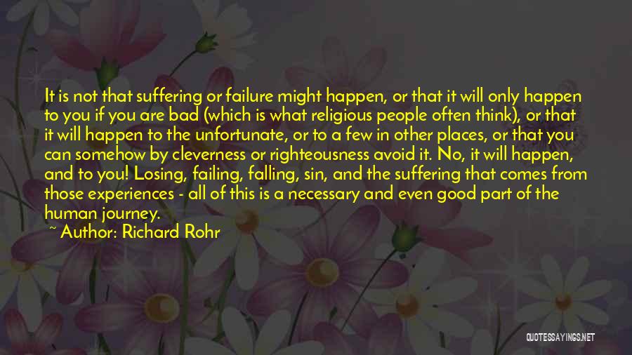 Failure Is A Good Thing Quotes By Richard Rohr