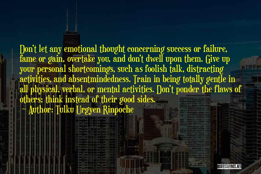Failure Is A Good Thing Quotes By Tulku Urgyen Rinpoche