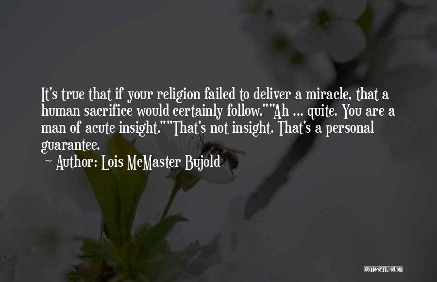 Failure Is Not An Option Quotes By Lois McMaster Bujold