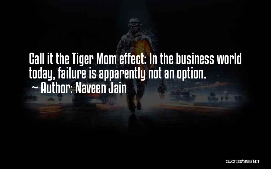 Failure Is Not An Option Quotes By Naveen Jain