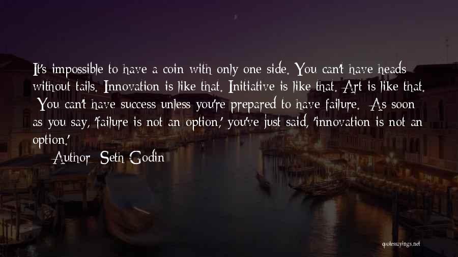 Failure Is Not An Option Quotes By Seth Godin