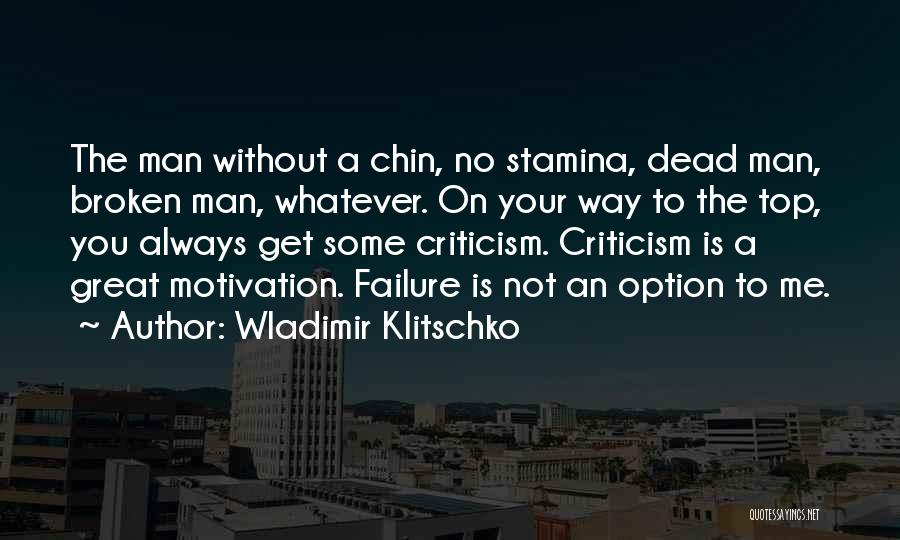 Failure Is Not An Option Quotes By Wladimir Klitschko