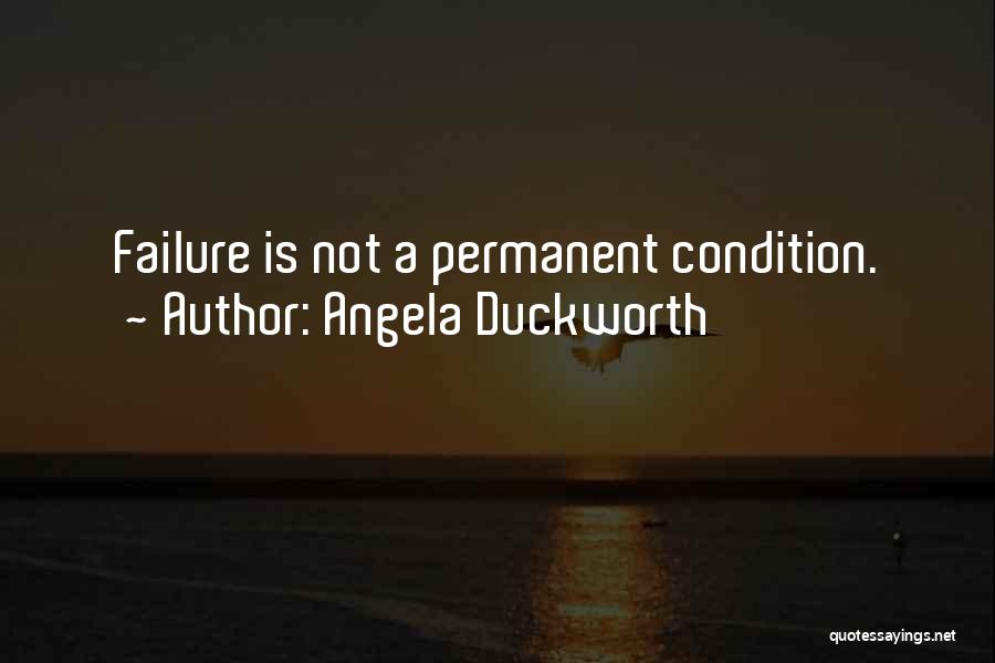 Failure Is Not Permanent Quotes By Angela Duckworth