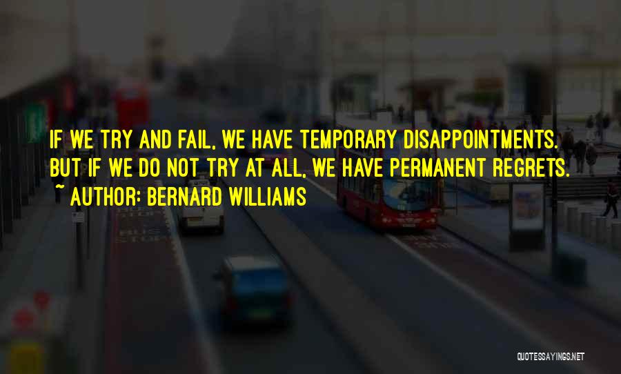 Failure Is Not Permanent Quotes By Bernard Williams