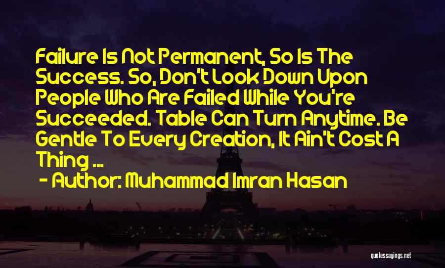 Failure Is Not Permanent Quotes By Muhammad Imran Hasan