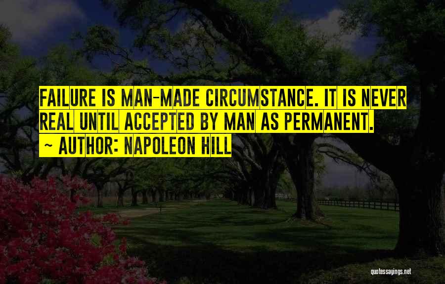 Failure Is Not Permanent Quotes By Napoleon Hill