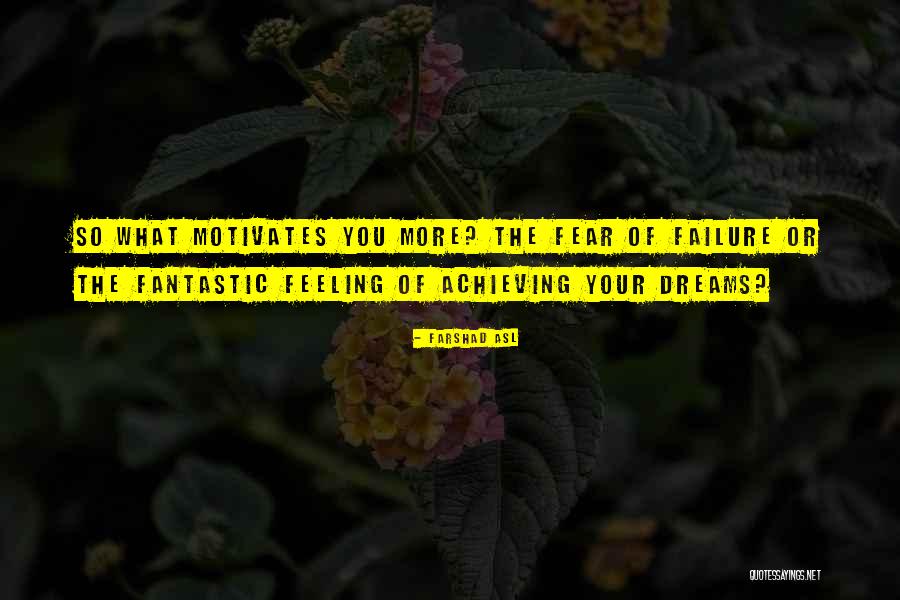 Failure Motivation Quotes By Farshad Asl Failure Motivation Quotes By Farshad Asl