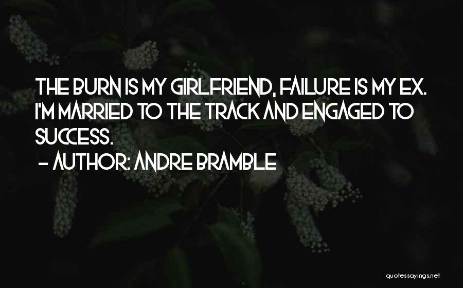 Failure Motivational Quotes By Andre Bramble