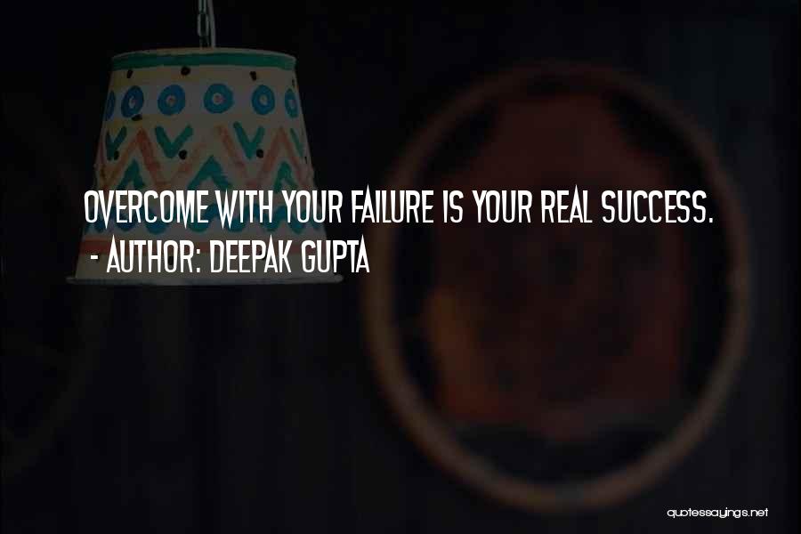 Failure Motivational Quotes By Deepak Gupta