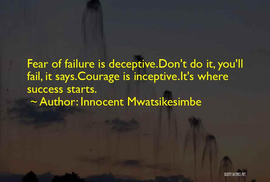 Failure Motivational Quotes By Innocent Mwatsikesimbe