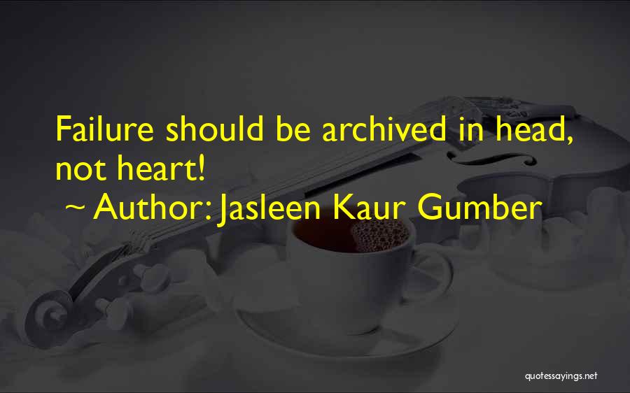 Failure Motivational Quotes By Jasleen Kaur Gumber