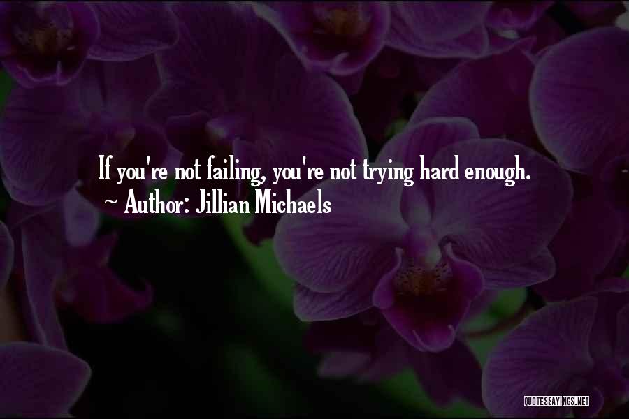 Failure Motivational Quotes By Jillian Michaels