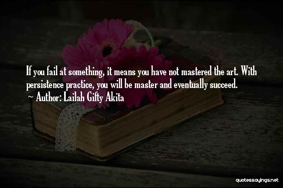 Failure Motivational Quotes By Lailah Gifty Akita