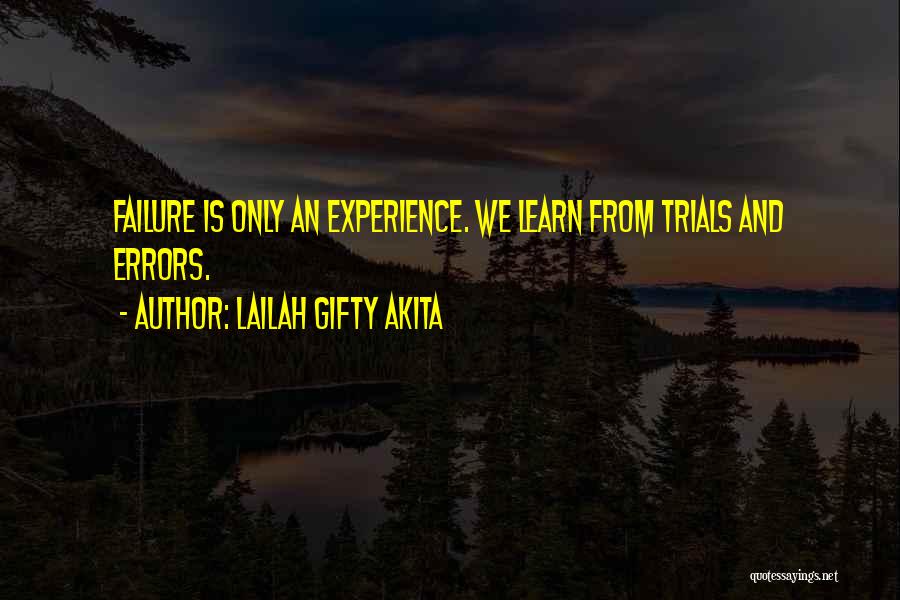 Failure Motivational Quotes By Lailah Gifty Akita