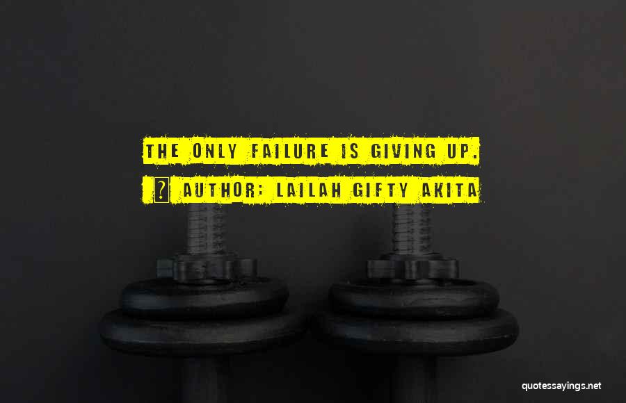 Failure Motivational Quotes By Lailah Gifty Akita