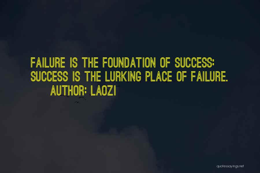 Failure Motivational Quotes By Laozi