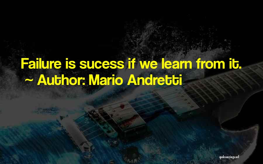 Failure Motivational Quotes By Mario Andretti