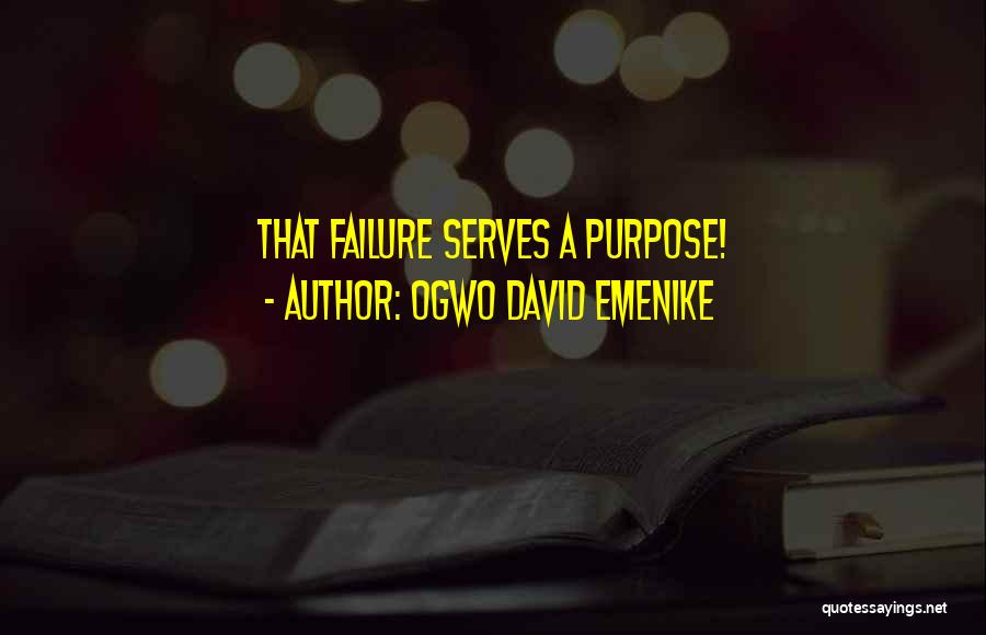 Failure Motivational Quotes By Ogwo David Emenike