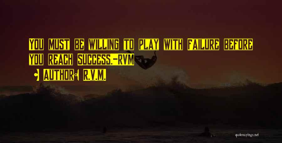 Failure Motivational Quotes By R.v.m.