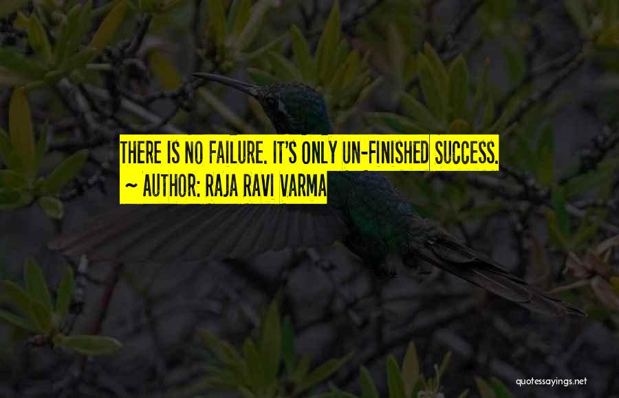 Failure Motivational Quotes By Raja Ravi Varma