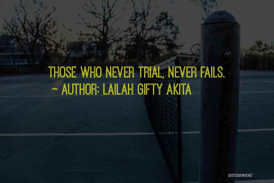 Failure Never Give Up Quotes By Lailah Gifty Akita