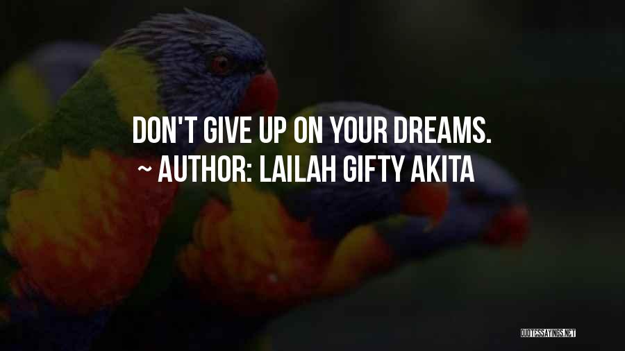 Failure Never Give Up Quotes By Lailah Gifty Akita