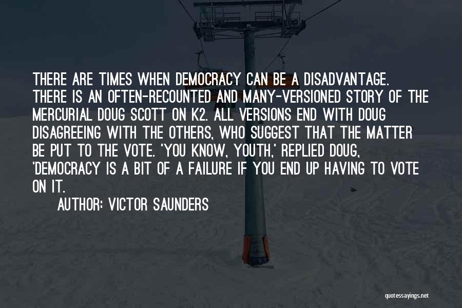 Failure Of Democracy Quotes By Victor Saunders
