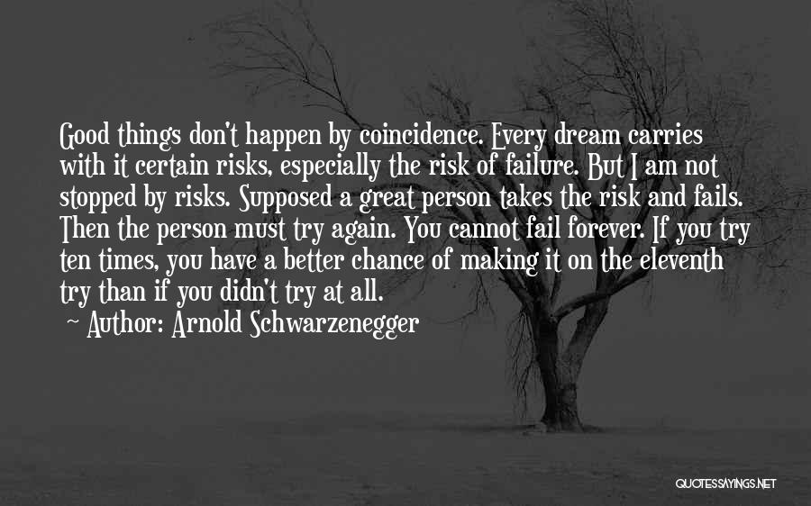 Failure Of Dream Quotes By Arnold Schwarzenegger