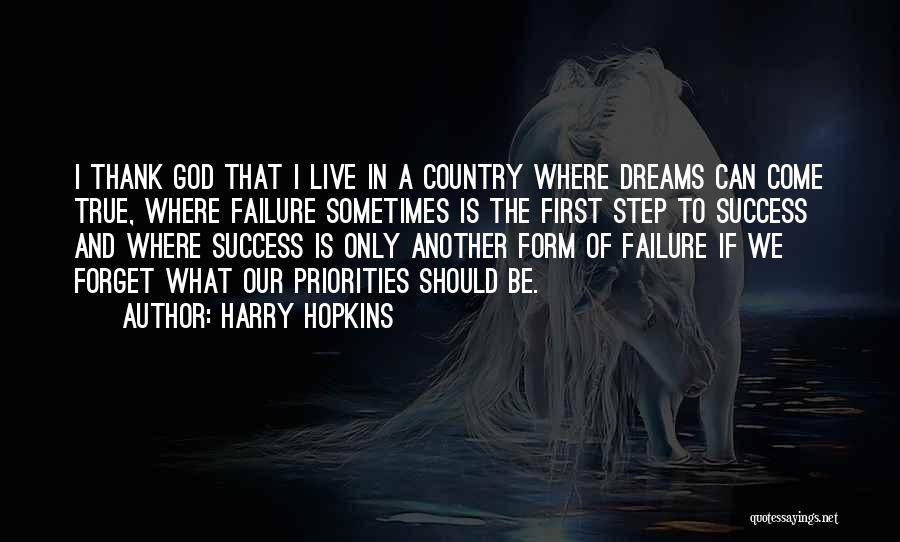 Failure Of Dream Quotes By Harry Hopkins