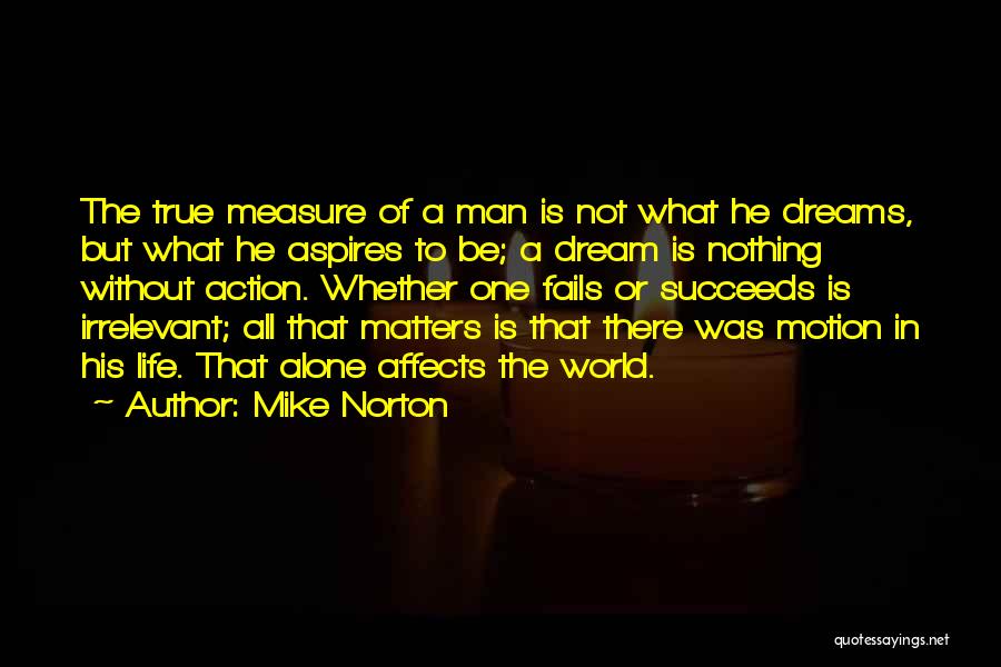 Failure Of Dream Quotes By Mike Norton