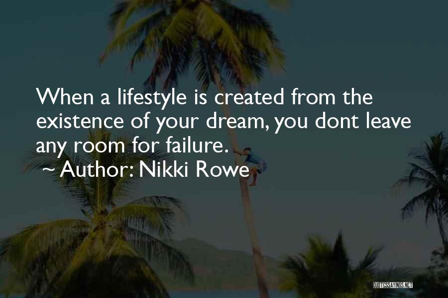 Failure Of Dream Quotes By Nikki Rowe