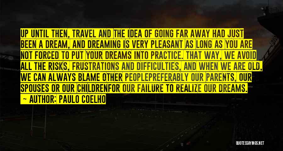 Failure Of Dream Quotes By Paulo Coelho