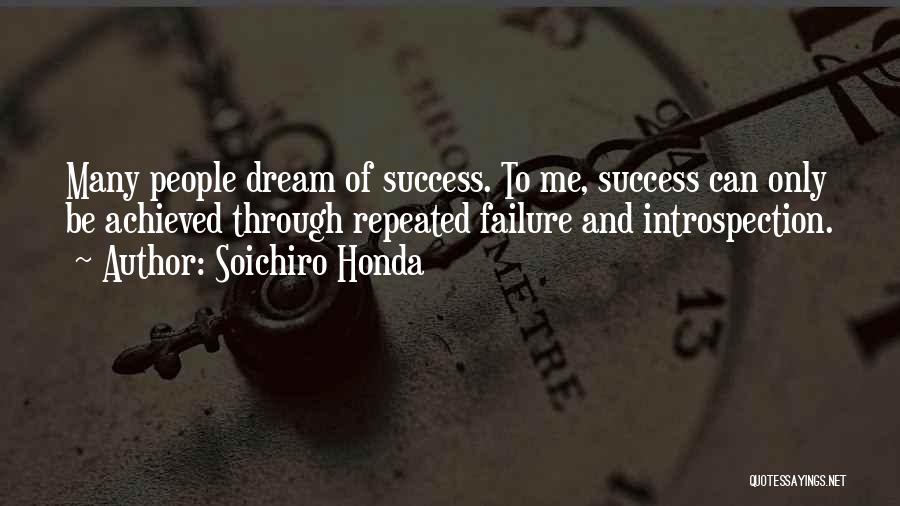 Failure Of Dream Quotes By Soichiro Honda