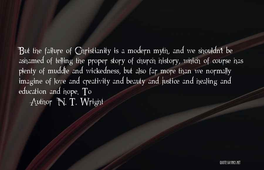 Failure Of Education Quotes By N. T. Wright