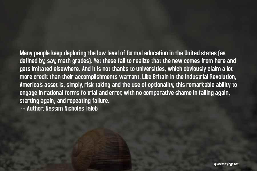 Failure Of Education Quotes By Nassim Nicholas Taleb
