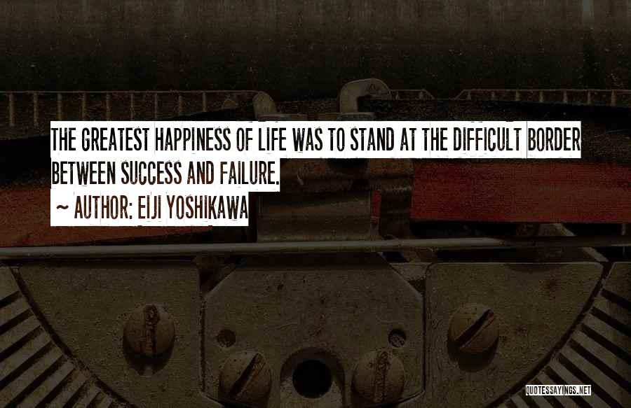 Failure Of Life Quotes By Eiji Yoshikawa