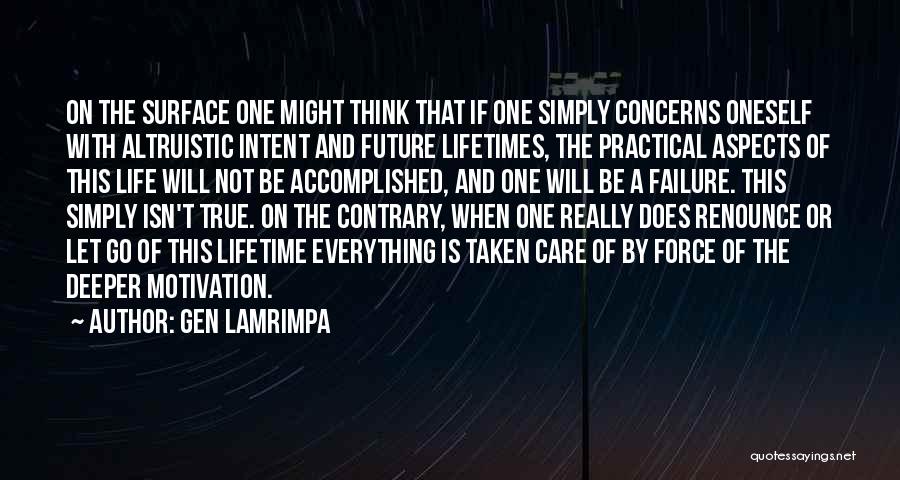 Failure Of Life Quotes By Gen Lamrimpa