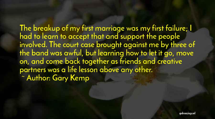 Failure Of Marriage Quotes By Gary Kemp