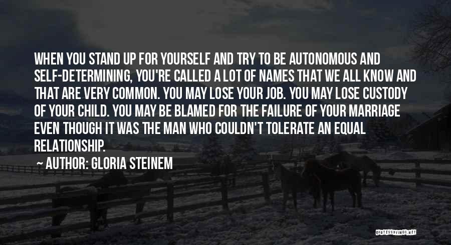 Failure Of Marriage Quotes By Gloria Steinem