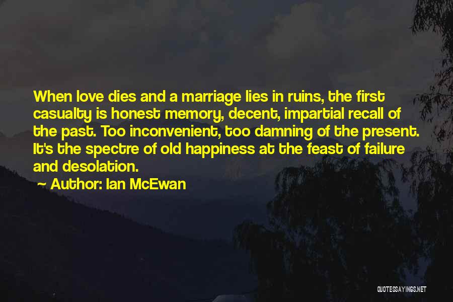 Failure Of Marriage Quotes By Ian McEwan