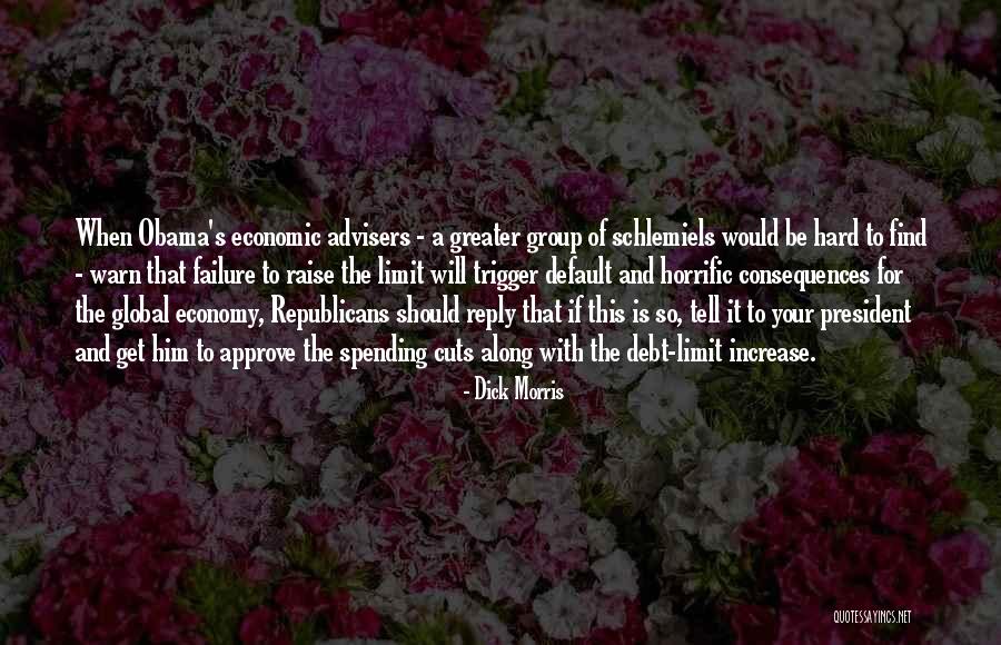 Failure Of The Economy Quotes By Dick Morris Failure Of The Economy Quotes By Dick Morris