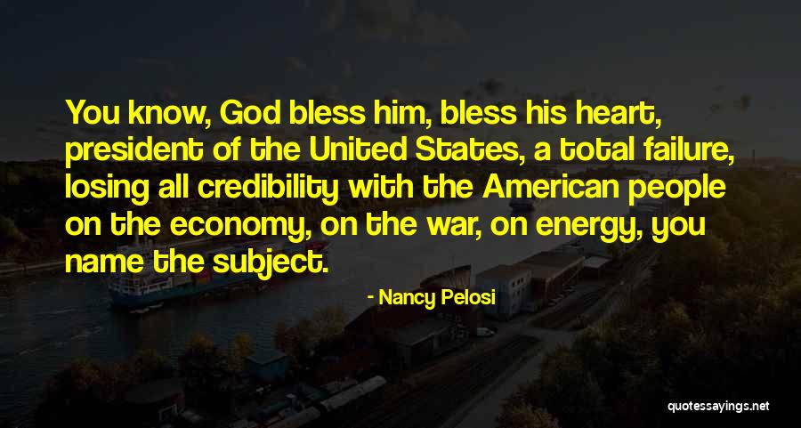 Failure Of The Economy Quotes By Nancy Pelosi Failure Of The Economy Quotes By Nancy Pelosi