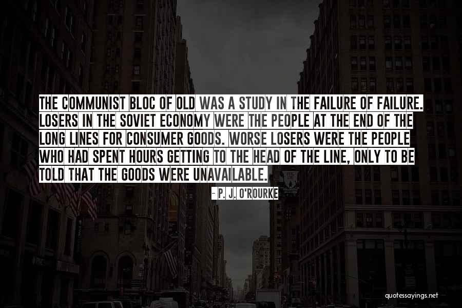 Failure Of The Economy Quotes By P. J. O'Rourke Failure Of The Economy Quotes By P. J. O'Rourke