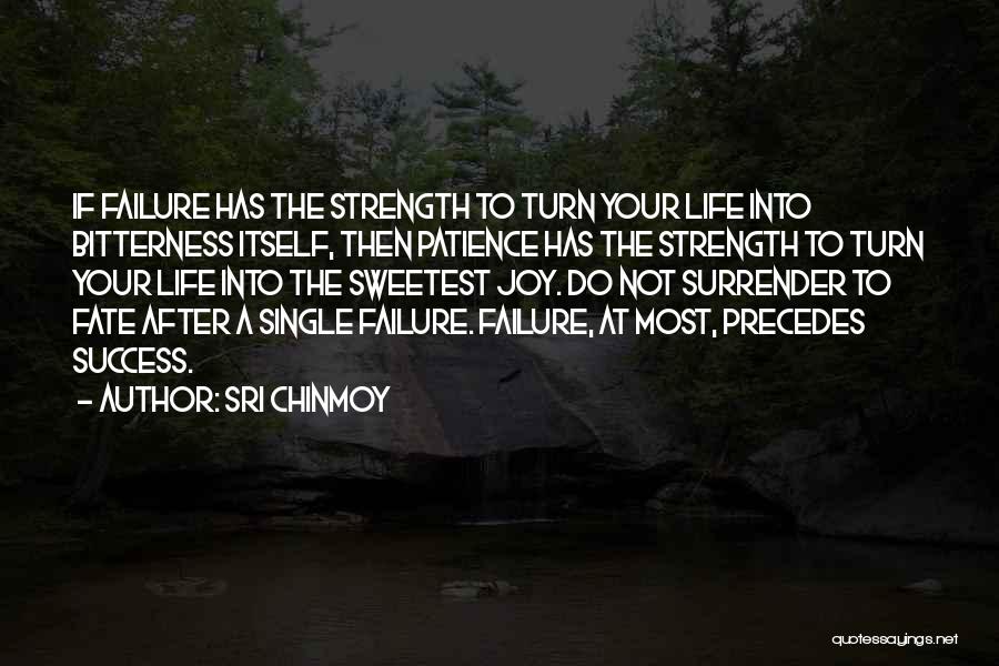 Failure Precedes Success Quotes By Sri Chinmoy