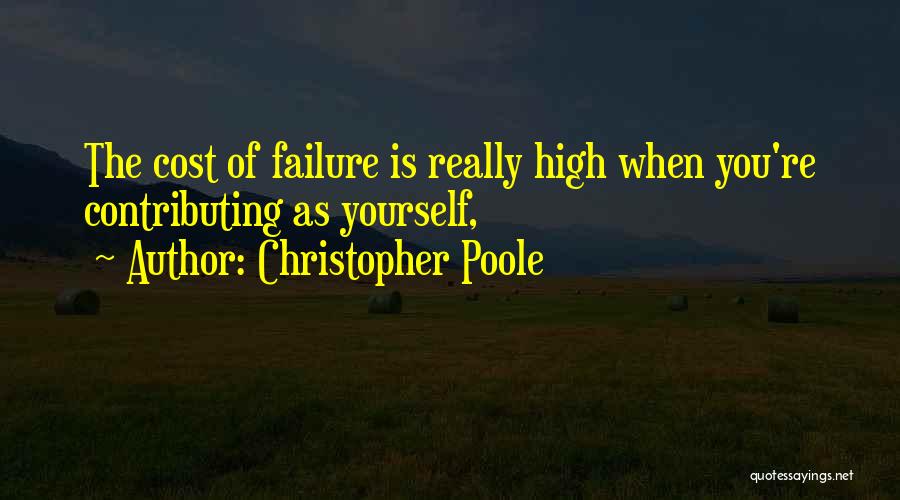 Failure Quotes By Christopher Poole