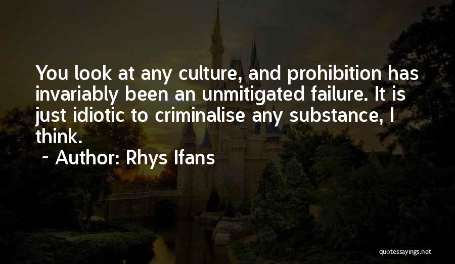 Failure Quotes By Rhys Ifans