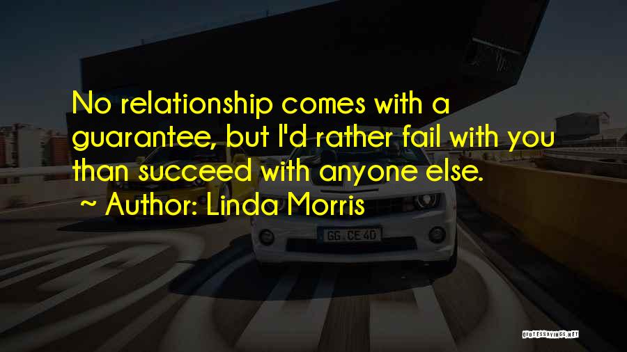 Failure Relationship Quotes By Linda Morris