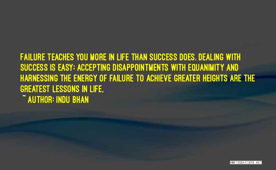 Failure To Achieve Success Quotes By Indu Bhan