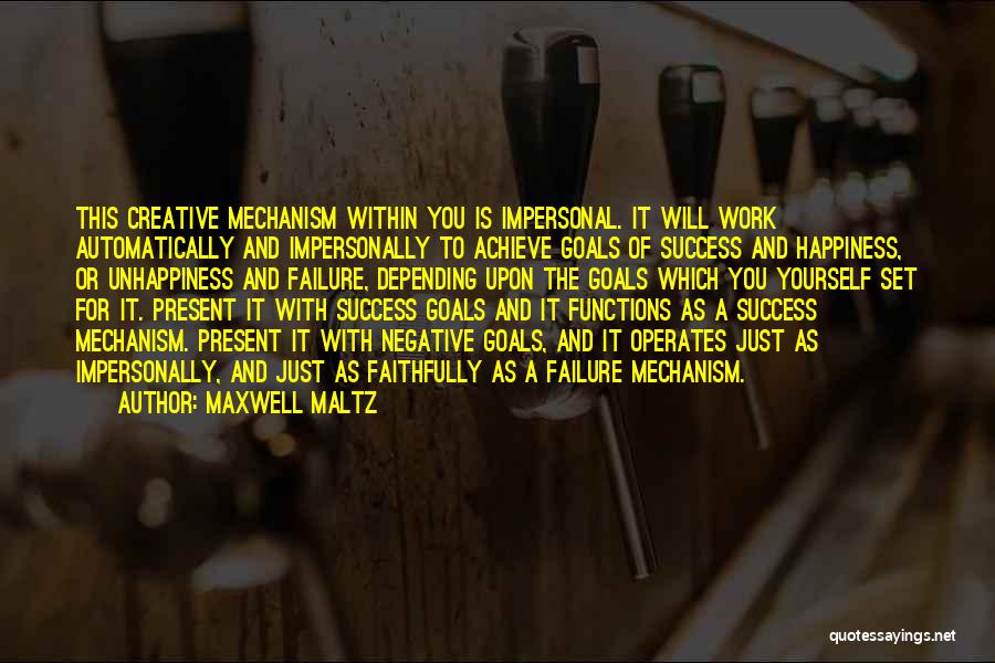 Failure To Achieve Success Quotes By Maxwell Maltz